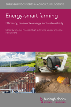 Hardcover Energy-Smart Farming: Efficiency, Renewable Energy and Sustainability Book