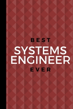 Best Systems Engineer Ever: Small 120 Page Lined Journal For An IT Application Computer Programmer Architect Designer Jock