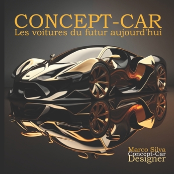 Paperback Concept-Car: Les voitures du futur d'aujourd'hui [French] Book