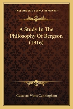 Paperback A Study In The Philosophy Of Bergson (1916) Book