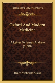 Paperback Oxford And Modern Medicine: A Letter To James Andrew (1890) Book