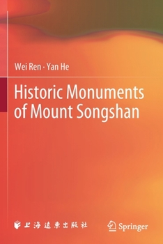 Paperback Historic Monuments of Mount Songshan Book