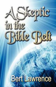 Paperback A Skeptic in the Bible Belt Book
