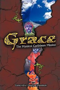 Paperback Grace: The Mystical Caribbean Mission Book