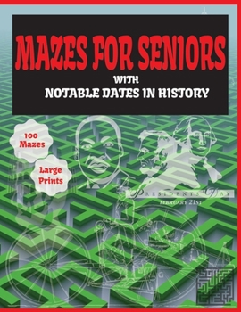 Paperback Mazes for Seniors with notable dates in history Book