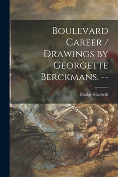 Paperback Boulevard Career / Drawings by Georgette Berckmans. -- Book