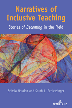 Paperback Narratives of Inclusive Teaching: Stories of Becoming" in the Field Book