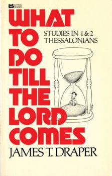Paperback What to Do Till the Lord Comes Book