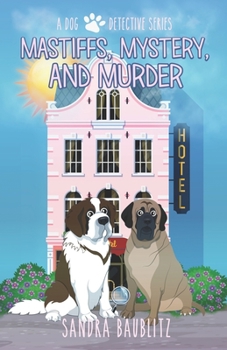 Paperback Mastiffs, Mystery, and Murder Book