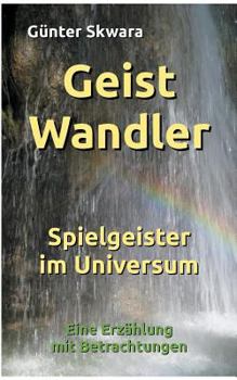Paperback GeistWandler: Spielgeister im Universum [German] Book