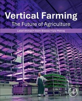 Vertical Farming : The Future of Agriculture