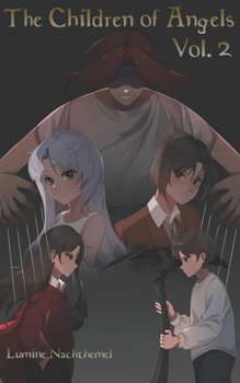 The Children of Angels Vol. 2