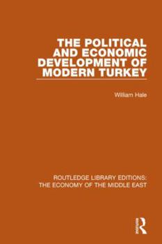 Paperback The Political and Economic Development of Modern Turkey (RLE Economy of Middle East) Book