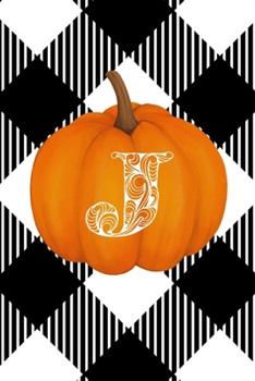 J: Cute Pumpkin Monogram Initial Letter J White Buffalo Plaid Check Personalized Gratitude Journal for Women and Girls