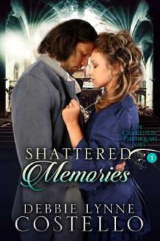 Shattered Memories - Book #1 of the Charleston Earthquake 