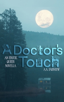 A Doctor's Touch: An Erotic Queer Novella (Ram Skin)