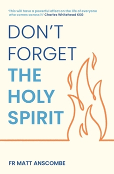 Paperback Don't Forget the Holy Spirit Book