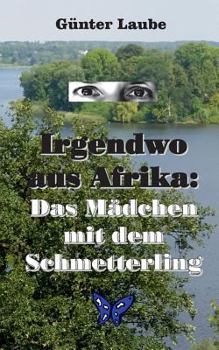 Paperback Irgendwo aus Afrika: Das Mädchen mit dem Schmetterling [German] Book
