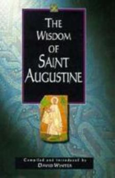 Hardcover The Wisdom of Saint Augustine Book