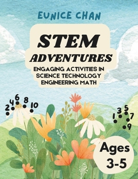 Paperback STEM Adventures: Engaging Activities in Science Technology Engineering Math - Plants Edition (Ages 3-5) Book