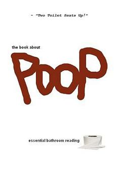 Paperback The Book About Poop Book