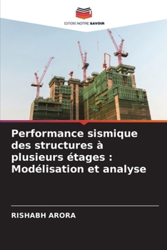 Performance sismique des structures à plusieurs étages: Modélisation et analyse