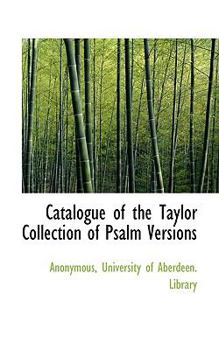 Paperback Catalogue of the Taylor Collection of Psalm Versions Book
