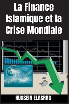 Paperback La Finance Islamique et la Crise Mondiale Book
