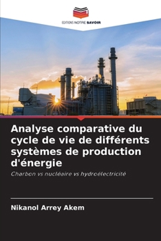 Paperback Analyse comparative du cycle de vie de différents systèmes de production d'énergie [French] Book