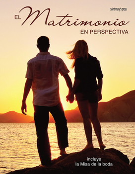Paperback El Matrimonio En Perspectiva: (Pre-Cana Packet) [Spanish] Book
