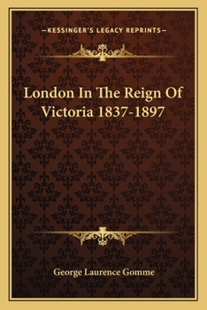 Paperback London In The Reign Of Victoria 1837-1897 Book