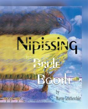 Paperback Nipissing from Brule to Booth Book