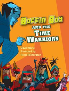 Boffin Boy & Thetime Warriors - Book  of the Boffin Boy