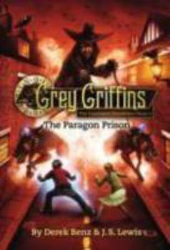 Hardcover Grey Griffins: The Paragon Prison Book