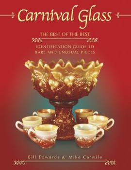 Hardcover Carnival Glass: The Best of the Best Book