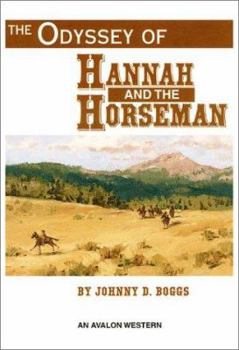 Hardcover The Odyssey of Hannah and the Horseman Book