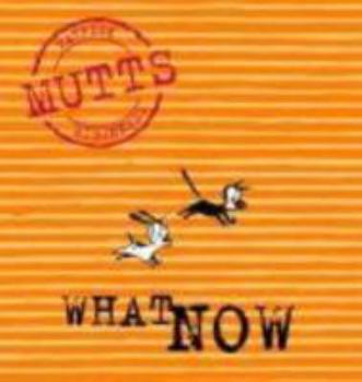 Paperback What Now: Mutts VII Book