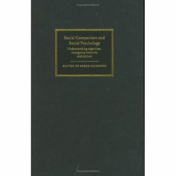 Hardcover Social Comparison and Social Psychology Book