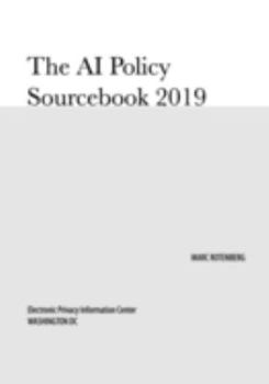 Paperback The AI Policy Sourcebook 2019 Book