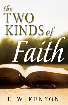 Paperback The Two Kinds of Faith Book