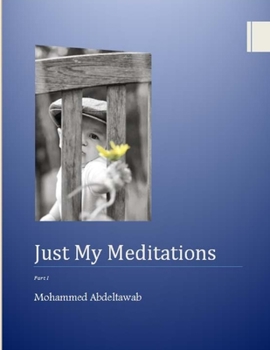 Paperback Just My Meditations: part 1 Book