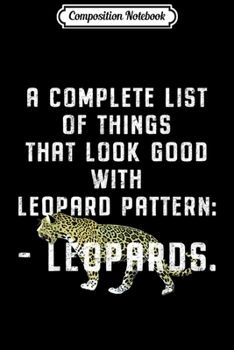 Composition Notebook: Leopard Pattern List Wildlife Nature Cat Animal Protection  Journal/Notebook Blank Lined Ruled 6x9 100 Pages