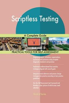 Paperback Scriptless Testing A Complete Guide Book