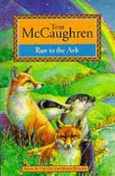 Run to the Ark - Book #4 of the Run Wild