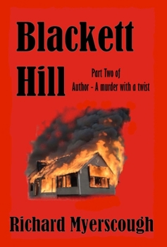 Hardcover Blackett Hill - part two of Author a murder with a twist Book