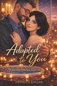 Paperback Adapted to You: A Second Chance Love Story Book
