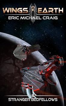 Paperback Wings of Earth: 5 - Stranger Bedfellows Book
