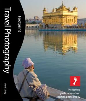 Paperback Travel Photography: The Leading Guide to Travel and Location Photography Book