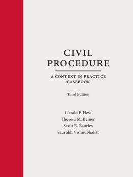 Hardcover Civil Procedure: A Context and Practice Casebook (Context and Practice Series) Book