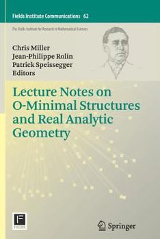 Paperback Lecture Notes on O-Minimal Structures and Real Analytic Geometry Book